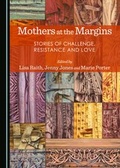 Cover: Mothers at the Margins - Cambridge Scholars Publishing