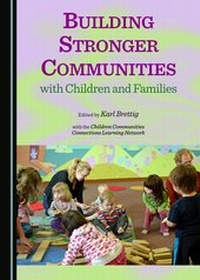Enlarge image Cover: Building Stronger Communities with Children and Families - Cambridge Scholars Publishing