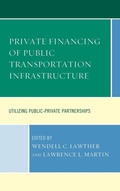 Cover: Private Financing of Public Transportation Infrastructure - Lexington Books
