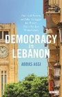 Cover: Democracy in Lebanon - I.B. Tauris