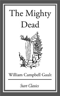 Enlarge image Cover: The Mighty Dead - Start Classics