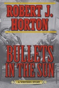 Cover: Bullets in the Sun - Skyhorse Publishing