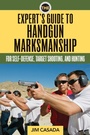 Cover: The Expert's Guide to Handgun Marksmanship - Skyhorse Publishing