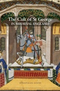 Cover: The Cult of St George in Medieval England - Boydell Press