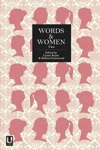 Enlarge image Cover: Words and Women: Two: Two - Unthank Books