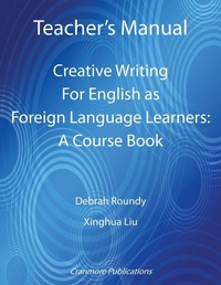Enlarge image Cover: Teacher's Manual - Creative Writing for English as Foreign Language Learners: A Course Book - Cranmore Publications