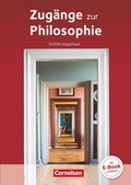 Cover: Zug&auml;nge zur Philosophie - Ausgabe ab 2014 - Einf&uuml;hrungsphase - Cornelsen Verlag