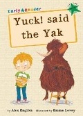 Cover: Yuck said the Yak - Maverick Arts Publishing