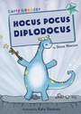 Cover: Hocus Pocus Diplodocus - Maverick Arts Publishing
