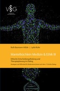 Cover: Mantelb&uuml;chlein Medizin & Ethik III - Schulthess Juristische Medien