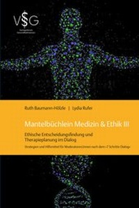 Abbildung von: Mantelbüchlein Medizin & Ethik III - Schulthess Juristische Medien