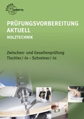 Cover: Pr&uuml;fungsvorbereitung aktuell - Holztechnik - Europa-Lehrmittel