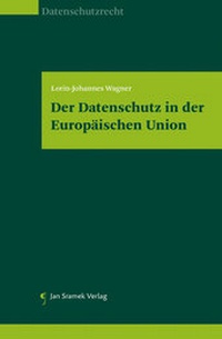 Abbildung von: Datenschutz in der EU - Jan Sramek Verlag KG