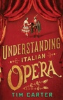 Cover: Understanding Italian Opera - Oxford University Press Inc
