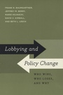 Cover: Lobbying and Policy Change - University of Chicago Press