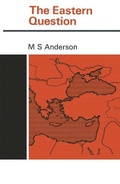 Cover: The Eastern Question, 1774-1923 - Palgrave Macmillan