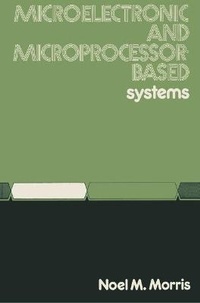 Enlarge image Cover: Microelectronic and Microprocessor-based Systems - Palgrave Macmillan