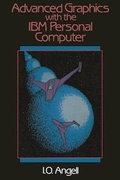 Cover: Advanced Graphics with the I. B. M. Personal Computer - Palgrave Macmillan