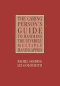 Cover: The Caring Person's Guide to Handling the Severely Multiply Handicapped - Palgrave Macmillan