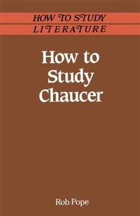 Enlarge image Cover: How to Study Chaucer - Palgrave Macmillan