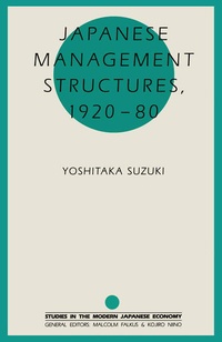 Enlarge image Cover: Japanese Management Structures, 1920-80 - Palgrave Macmillan