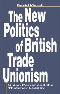 Abbildung von: The New Politics of British Trade Unions - Palgrave Macmillan