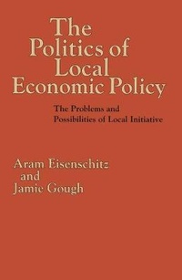 Enlarge image Cover: The Politics of Local Economic Policy - Palgrave Macmillan