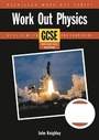 Cover: Work Out Physics GCSE - Palgrave Macmillan