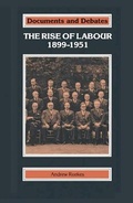 Cover: The Rise of Labour, 1899-1951 - Palgrave Macmillan