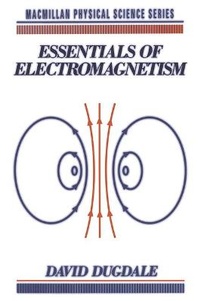 Enlarge image Cover: Essentials of Electromagnetism - Palgrave Macmillan