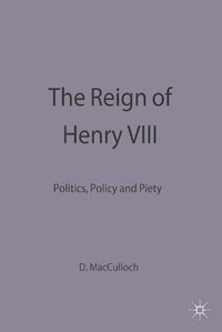 Enlarge image Cover: The Reign of Henry VIII - Palgrave Macmillan