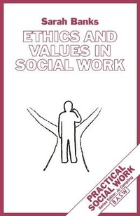 Enlarge image Cover: Ethics and Values in Social Work - Palgrave Macmillan