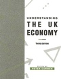 Cover: Understanding the UK Economy - Palgrave Macmillan