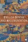 Cover: English Syntax and Argumentation - Palgrave Macmillan