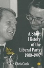Cover: A Short History of the Liberal Party 1900-1997 - Palgrave Macmillan