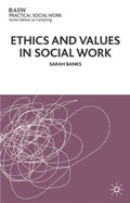 Cover: Ethics and Values in Social Work - Palgrave Macmillan