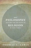 Cover: Why Philosophy Matters for the Study of Religion--and Vice Versa - Oxford University Press