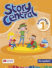 Enlarge image Cover: Story Central Level 1 Activity Book - Macmillan Education