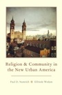Cover: Religion and Community in the New Urban America - OUP eBook