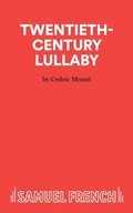 Cover: Twentieth-century Lullaby - Samuel French Ltd