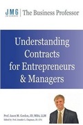 Cover: Understanding Contracts for Entrepreneurs and Managers - Jmg the Business Professor