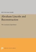 Cover: Abraham Lincoln and Reconstruction - Princeton University Press