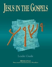 Enlarge image Cover: Jesus in the Gospels Leader Guide - Abingdon Press