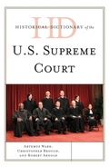 Cover: Historical Dictionary of the U.S. Supreme Court - Rowman & Littlefield Publishers