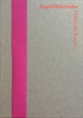 Cover: David Batchelor: Flatlands Remix - The British Council