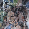 Cover: Mirror in the Bathroom - Orage Press
