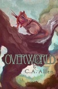 Cover: Overworld - C.A. Allen