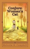 Cover: Conjure Woman's Cat - Thomas-Jacob Publishing, LLC