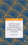 Cover: Justice and Revenge in Contemporary American Crime Fiction - Palgrave Pivot
