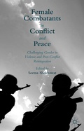 Cover: Female Combatants in Conflict and Peace - Palgrave Macmillan